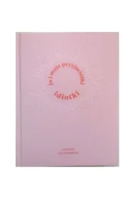 Ja i moje przyjaciółki idiotki