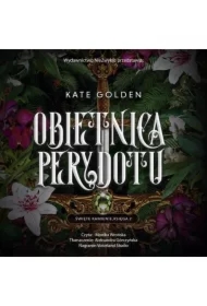 Obietnica Perydotu. Święte Kamienie. Tom 2