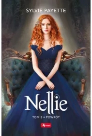 Powrót. Nellie. Tom 3