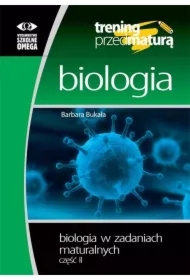Trening przed maturą - Biologia cz.2