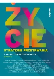 Życie. Strategie przetrwania