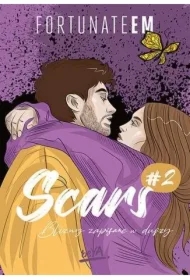 Blizny zapisane w duszy. Scars. Tom 2