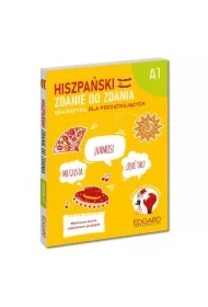Hiszpański. Zdanie do zdania. Gramatyka A1