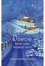 Dziecię, które szuka Twojego serca