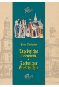 Trzebnicka opowieść. Trebnitzer geschichte