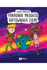 Poradnik młodych ratowników Ziemi