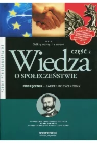 Odkrywamy na nowo. Wiedza o społeczeństwie. Część 2. Podręcznik. Zakres rozszerzony. Szkoły ponadgimnazjalne
