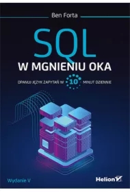 SQL w mgnieniu oka. Opanuj język zapytań w 10 min dziennie
