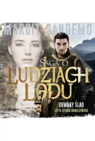 Urwany ślad. Saga o Ludziach Lodu. Tom 38