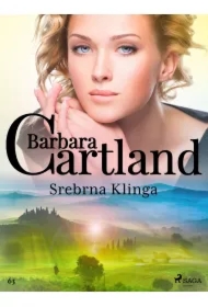 Srebrna Klinga - Ponadczasowe historie miłosne Barbary Cartland