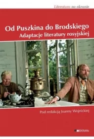 Od Puszkina do Brodskiego. Adaptacje literatury rosyjskiej