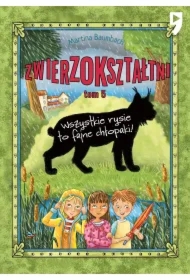 Zwierzokształtni. Wszystkie rysie to fajne chłopaki. Tom 5
