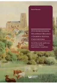 Dystrybucjonizm Hilairego Belloca i Gilberta Keitha Chestertona