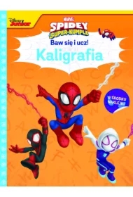 Baw się i ucz! Kaligrafia. Marvel Spidey i super-kumple