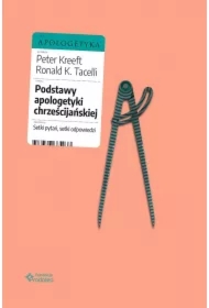 Podstawy apologetyki chrześcijańskiej. Setki pytań, setki odpowiedzi
