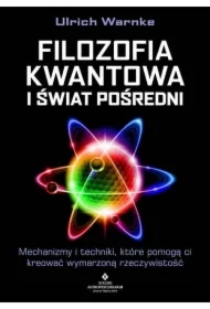 Filozofia kwantowa i świat pośredni...