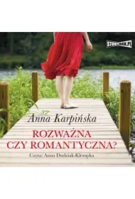 Rozważna czy romantyczna?