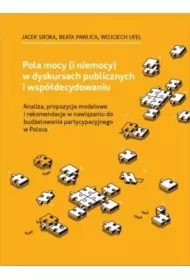 Pola mocy (i niemocy) w dyskursach publicznych...