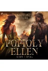 Popioły Ellen. Cień i stal