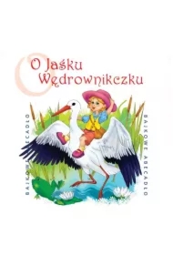 Bajkowe Abecadło - O Jaśku Wędrowniczku