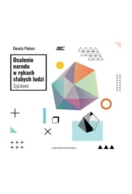 Ocalenie narodu w rękach słabych ludzi. Sędziowie