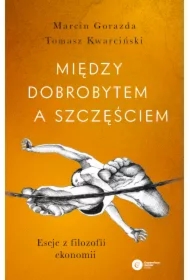 Między dobrobytem a szczęściem