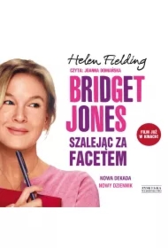 Bridget Jones: Szalejąc za facetem