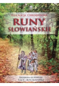 Runy słowiańskie. Ezoteryka od podstaw. Tom 5