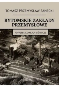 Bytomskie zakłady przemysłowe