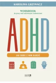 ADHD. Jak sobie z nim radzić
