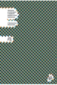 Założenia przedwstępne w badaniu polskiej sztuki najnowszej