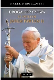 Droga krzyżowa ze świętym Janem Pawłem II
