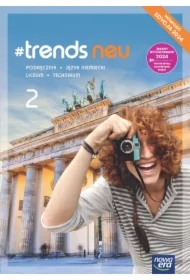 #trends NEU 2. Podręcznik do języka niemieckiego dla liceum i technikum. Edycja 2024