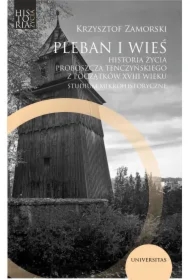 Pleban i wieś. Historia życia proboszcza...