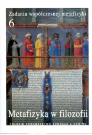Zadania współczesnej metafizyki t.6