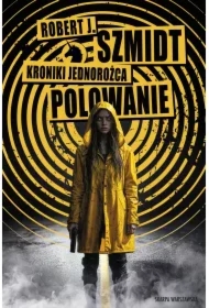 Kroniki Jednorożca. Polowanie