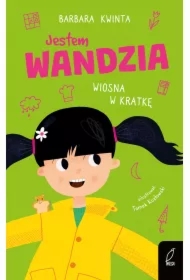 Jestem Wandzia. Wiosna w kratkę