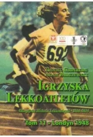 Igrzyska lekkoatletów Tom 11 Londyn 1948