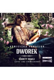 Sekrety Białej. Tom 4. Dworek