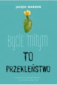 Bycie miłym to przekleństwo