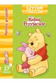 Czytam i naklejam. Portrety przyjaciół. Disney Kubuś i Przyjaciele