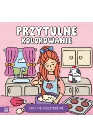 Przytulne kolorowanie. Słodkie przestrzenie