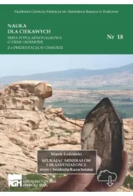 Szukając minerałów i skamieniałości