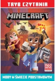 Moby w świecie podstawowym. Minecraft. Tryb czytania