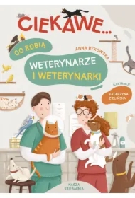 Co robią weterynarze i weterynarki