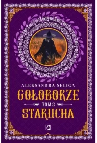 Starucha. Gołoborze. Tom 3
