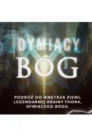 Dymiący Bóg. W krainie Thora