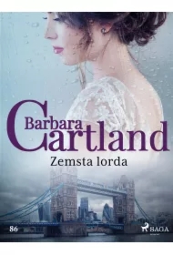 Zemsta lorda - Ponadczasowe historie miłosne Barbary Cartland