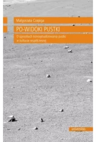 Po-widoki pustki. O sposobach konceptualizowania pustki w kulturze współczesnej