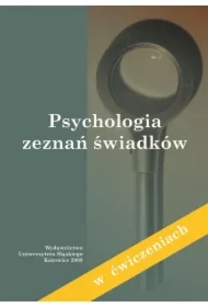 Psychologia zeznań świadków (w ćwiczeniach)